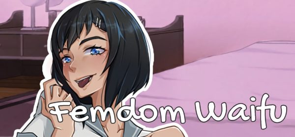 Femdom Waifu [Update 15]