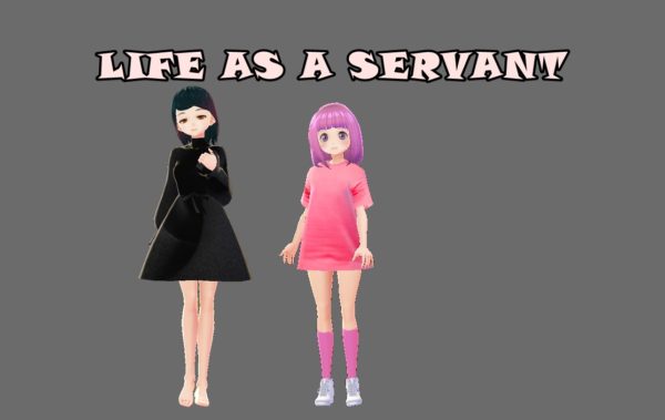 Life as a Servant [v0.3]