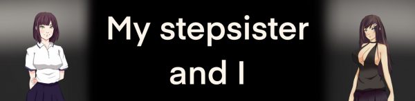 My Stepsister and I [v0.2.5]