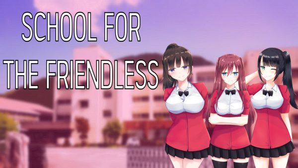 School for the Friendless [v1.0]