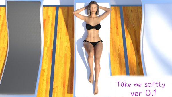 Take me softly [v0.1]