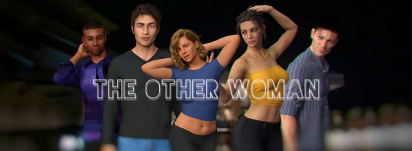 The Other Woman [Ch. 2 v0.3.0]