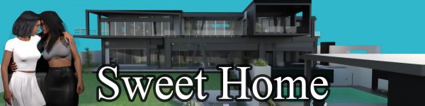 Sweet Home [v0.3]