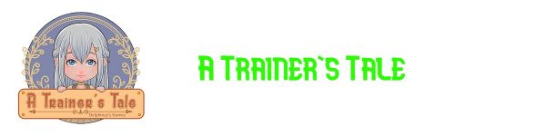 A Trainer’s Tale [Demo]